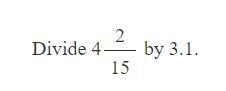 Divide 4(2)/(15) by 3.1.-example-1