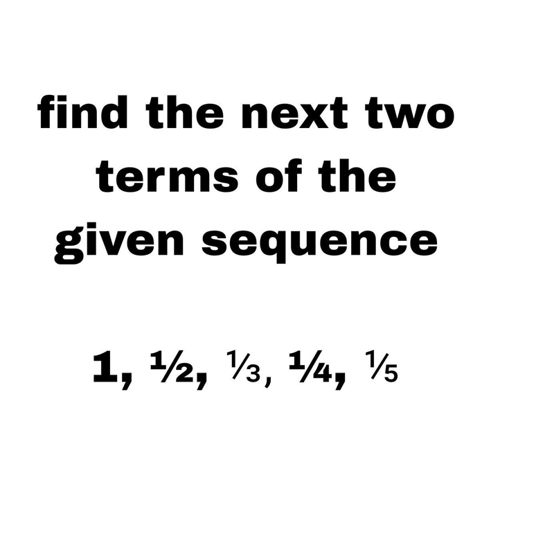 Show your solution find the 6 and 7 term​-example-1