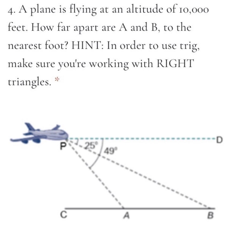 A plane is flying at an altitude of 10,000 feet. How far apart are A and B, to the-example-1