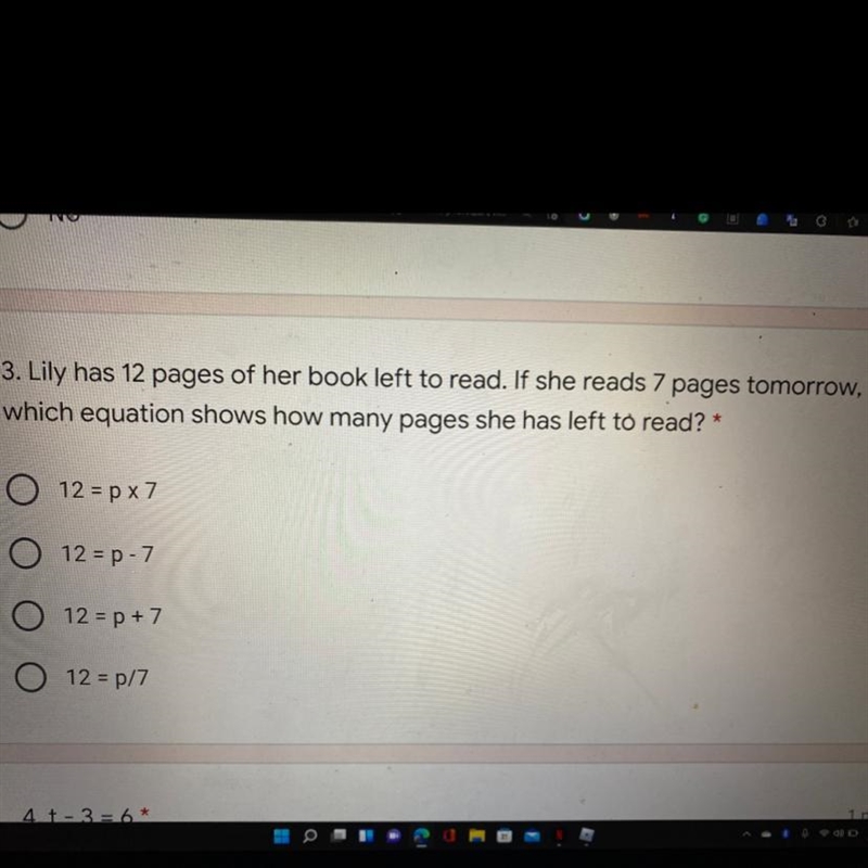 Lily has 12 pages of her book left to read. If she reads 7 pages tomorrow, which equation-example-1