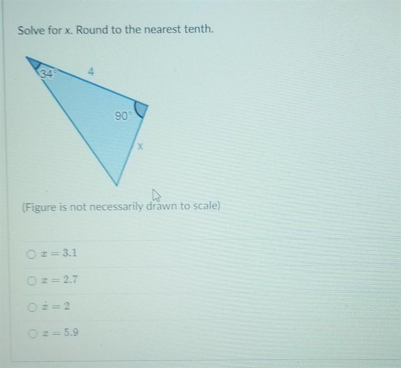 Solve for x. Round to the nearest tenth. 34° 90% (Figure is not necessarily drawn-example-1