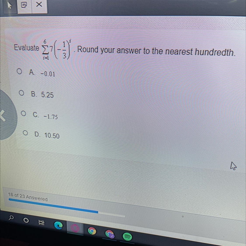 6EvaluateΣ(1)Round your answer to the nearest hundredth.=1O A -0.01B. 5.25O C. -1.750 D-example-1