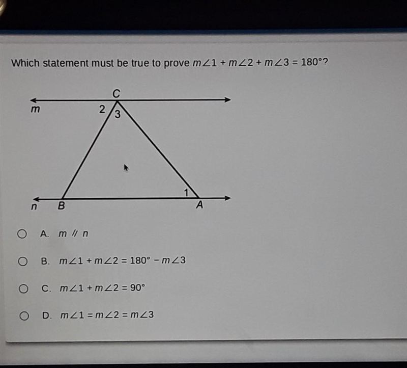 Which statement must be true to prove.m<1 + m<2 + m<3=180°?-example-1