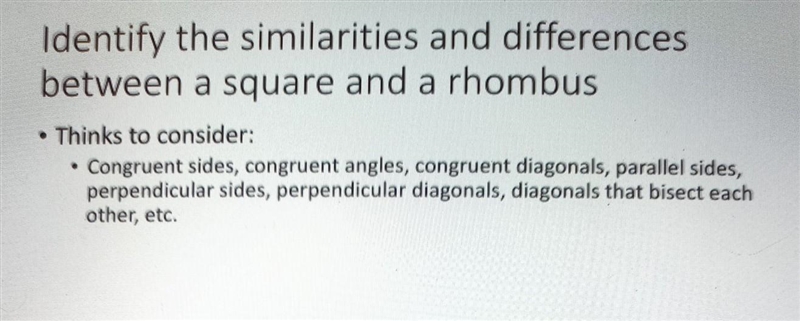 Identify the similarities and differences between a square and a rhombus . • Thinks-example-1