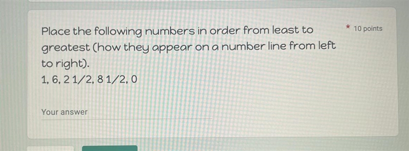 Least to greatest ?? 1, 6, 2 1/2, 8 1/2, 0-example-1