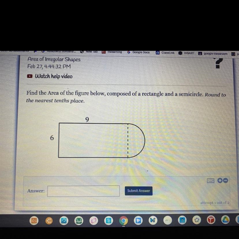 Find the Area of the figure below, composed of a rectangle and a semicircle. Round-example-1