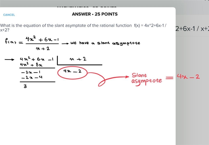 What is the equation of the slant asymptote of the rational function f(x) = 4x^2+6x-example-1