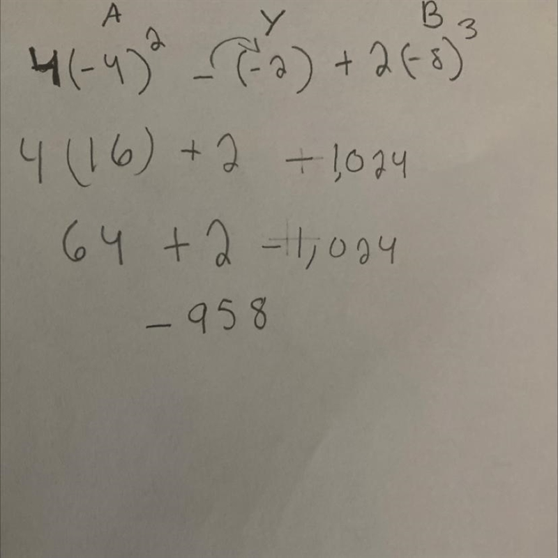 If A = -4 B = -8 Y = -2 What is the answer to 4a^2 - y + 2b^3 (^ is exponents)-example-1