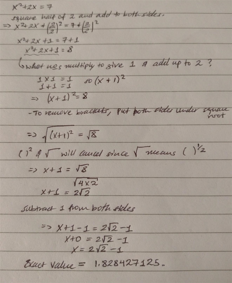 For this equation, tell which method you used to solve it. x^2 + 2x = 7-example-1