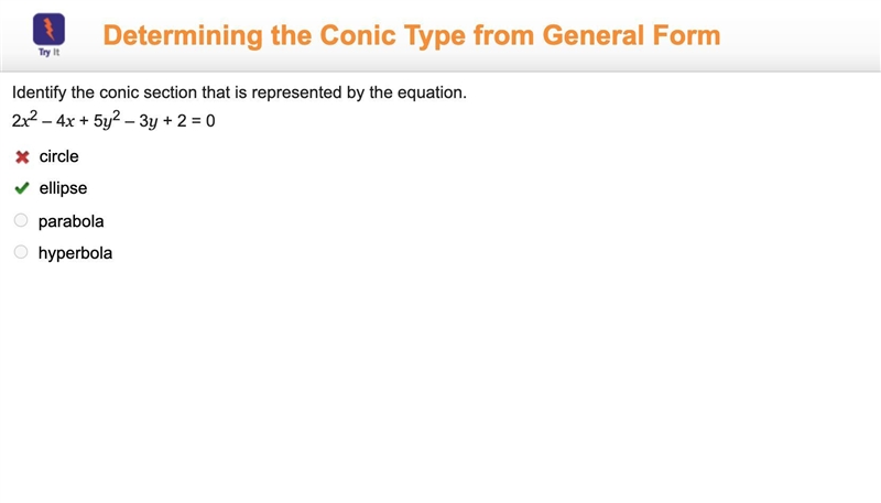 Determining the Conic Type from General Form Identify the conic section that is represented-example-1