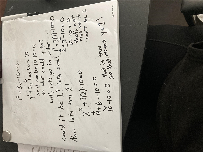 Solve this equation by factorising: y² + 3y - 10 = 0￼-example-1