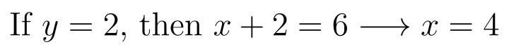 In the equation x + y = 6, find the value of x if y = 2 A. 2 B. 4 C. 6 D. 12-example-1