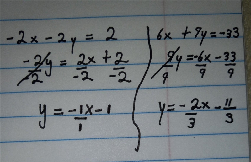 Solve the system of equations using elimination: -2x - 2y = 2 and 6x +9y=-33.-example-1