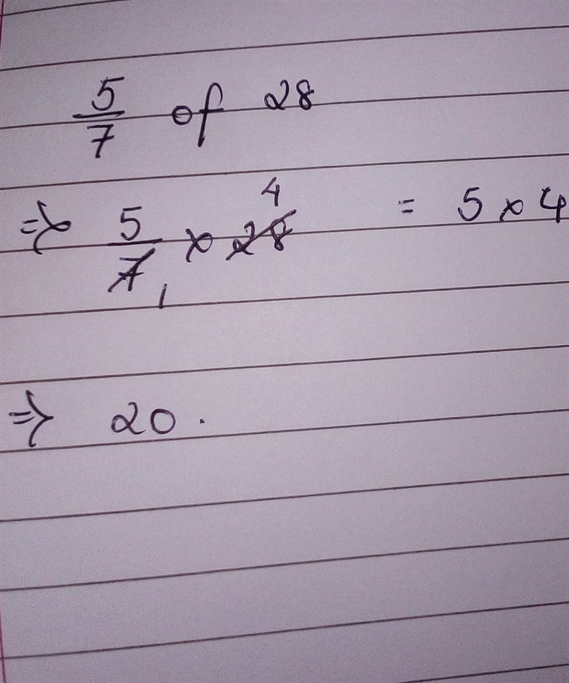 This is due tomorrow and I don't know, what is 5/7 of 28? or how to solve itttt​-example-1