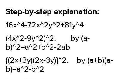 Factorize: (16x^4) – (72x^2)(y^2) + 81y^-example-1