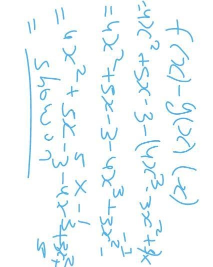 F(x) = 4x² + 5x – 3 g(x) = 4x³ - 3x² +5 Find (f - g)(x). I need asap! Thank you!-example-2