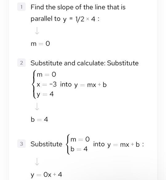 Write the equation of a line that i parallel to y=1/2x4 and goe thru the point(-3,4)-example-1