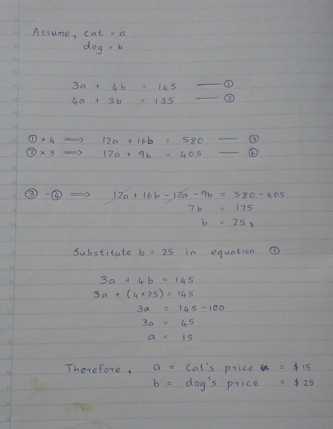 three cats and four dogs cost $145. at the same store, four cats and three dogs cost-example-1