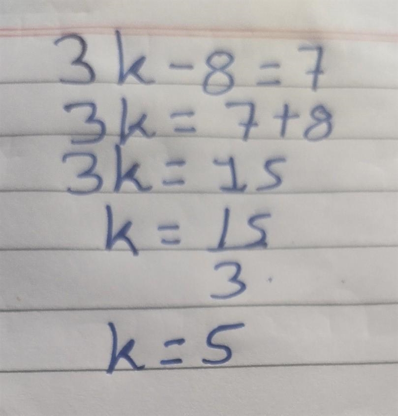 3k-8=7 what is the value of k?-example-1