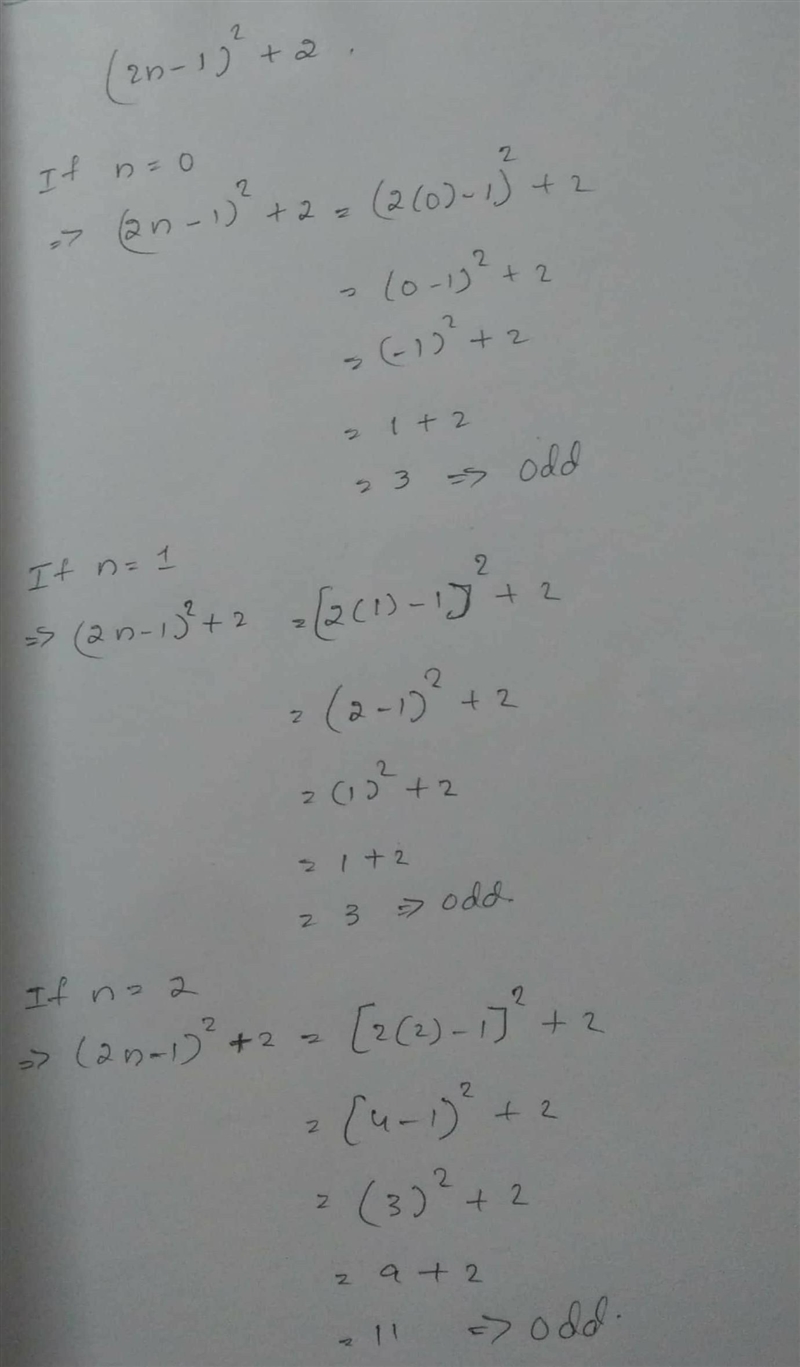 N is a whole number. Prove that (2n - 1)² + 2 is always an odd number. Input note-example-1