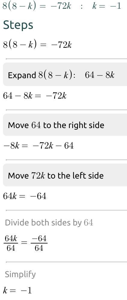 8(8 - k) = -72k please help-example-1