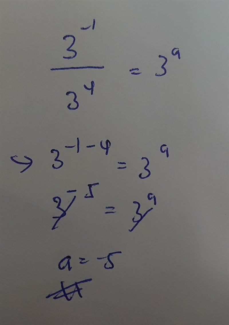 Find the value of a that makes the statement true. 3^-1/3^4 = 3ª a =-example-1