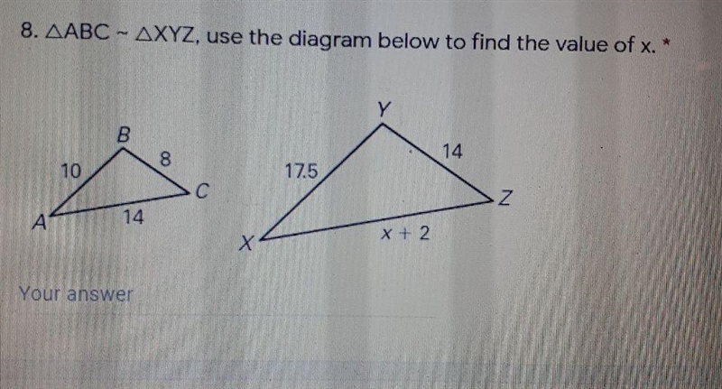 AABC - AXYZ, use the diagram below to find the value of x. Y B В 14 8 10 Ć A x + 2 X-example-1