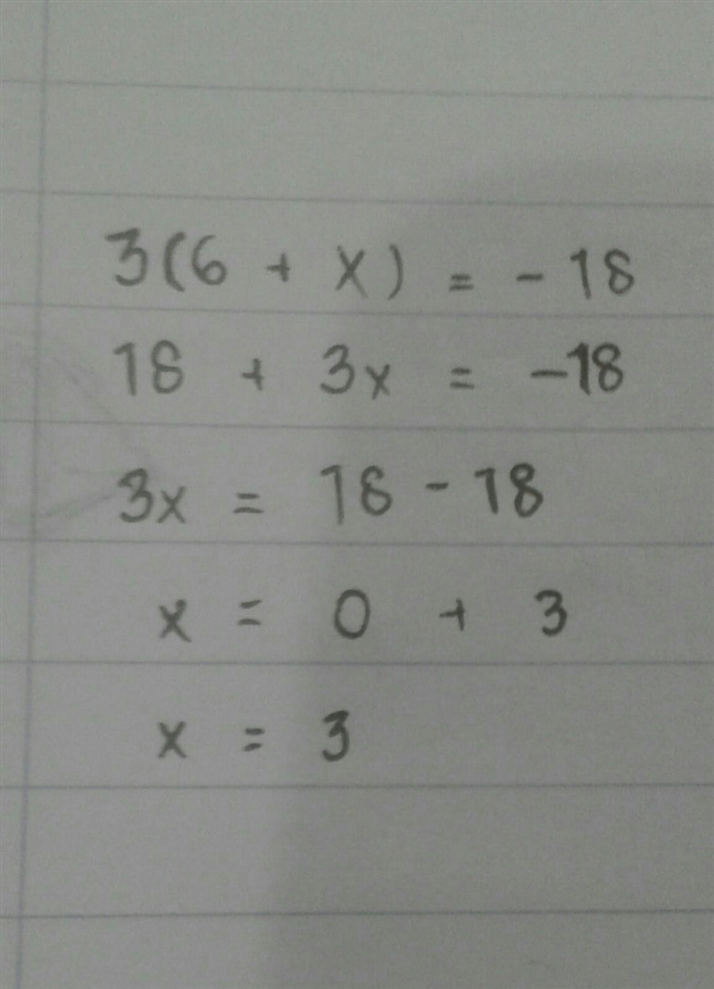 Simply the equation 3(6+x)=-18-example-1