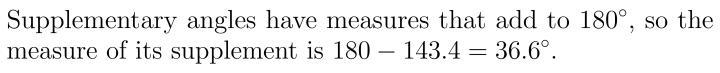 The measure of an angle is 143.4°. What is the measure of its supplementary angle-example-1