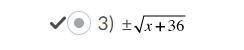 Help PLEASE!!! 100 POINTS!!! Which function below is the inverse of f(x) = x^2 − 36?-example-1