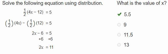 Solve the following equation using distribution. 1 2 (4x − 12) = 5 ( 1 2 ) (4x) − ( 1 2 ) (12) = 5 2x-example-1