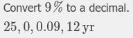 14. How much interest will you earn if depositing $25,000 to grow continuously at-example-1