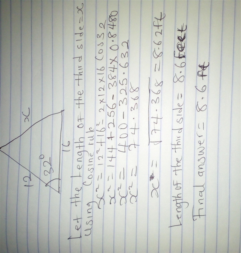 In a triangle, a 32° angle is between two sides of 12 feet and 16 feet. What is the-example-1