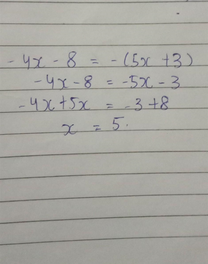 -4x - 8 = -(5x + 3) pleasee-example-1