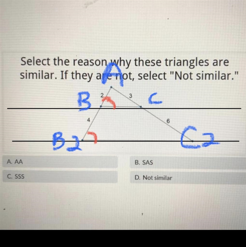 Select the reason why these triangles are similar. If they are not, select "Not-example-1