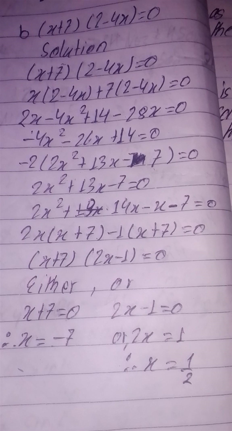 Solve the following equations: a) (x-3)(-2x+1)= 0. b) (x+7)(2-4x)=0.​-example-2