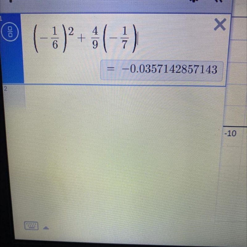 (-1/6)power of 2 + 4/9(-1/7) Please help me-example-1