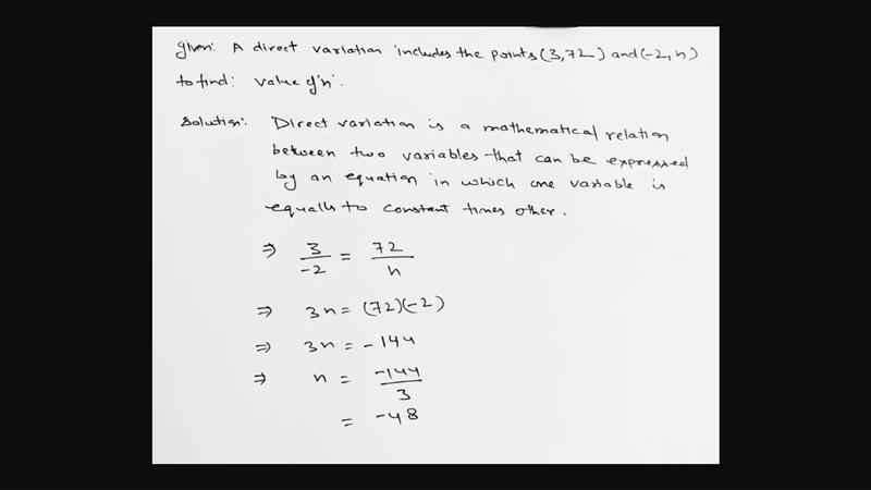 A direct variation includes the points (3,72) and ( – 2,n). Find n.-example-1