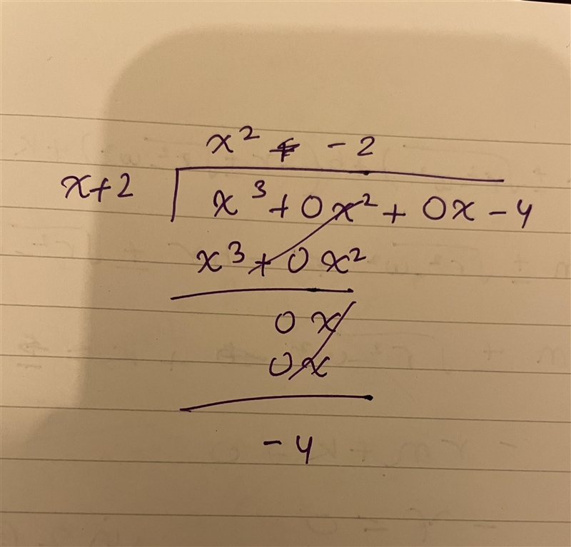 Help please What is the result of dividing x^3-4 by x+2? (Dividing polynomials with-example-1