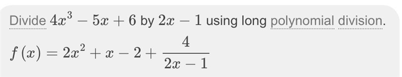 What is f(x)= 4x^3 - 5x + 6 divided by 2x - 1 equal to, using long division.-example-1