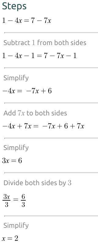 1 - 4x = 7 - 7x Please help me answer this and include steps if you can to help me-example-1