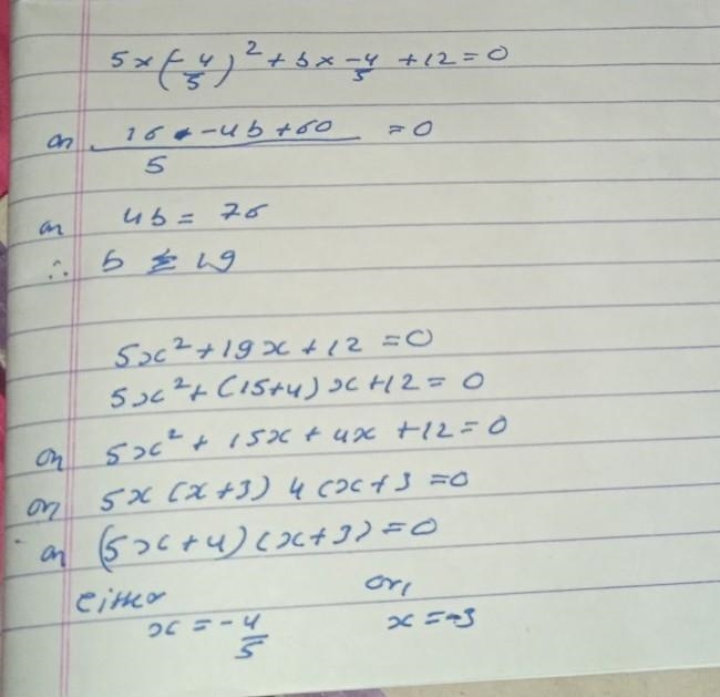 One of the solutions to the equation 5x^2+bx+12=0 is -4/5. Find the other solution-example-1