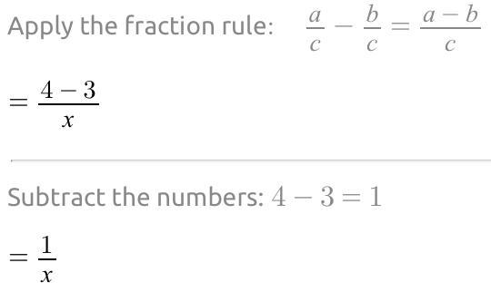 Need help asap. Simplify the expression 4/x-3/x show work-example-1