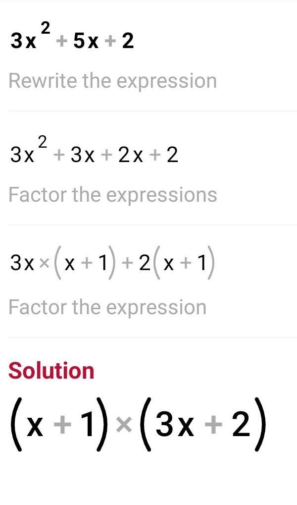 Factors 1. 3x² + 5x + 2 = 2. 5x² + 11x + 2 = 3. 3x²8x +4= 4. 7x²-16x + 4 = 5. 3x² + x-example-1