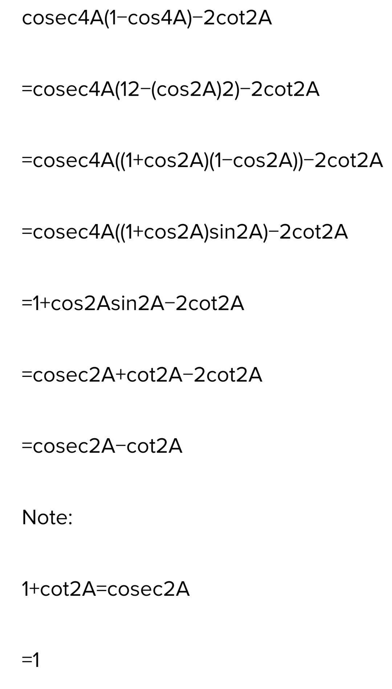 Cosec4A-1/cot4a=1+2tan2a​-example-1