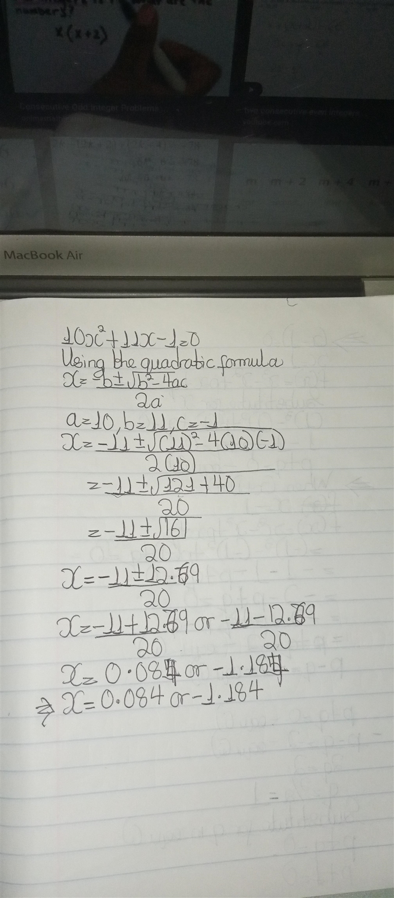 Use the quadratic formula to solve the equation : 10x2 +11x=1-example-1