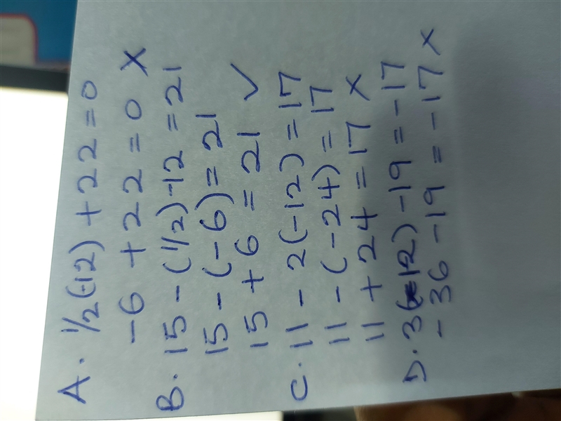 Which equation is true when the value of X is -12? A. 1/2x +22= 20 b 15 - (1/2)x=21 c-example-1