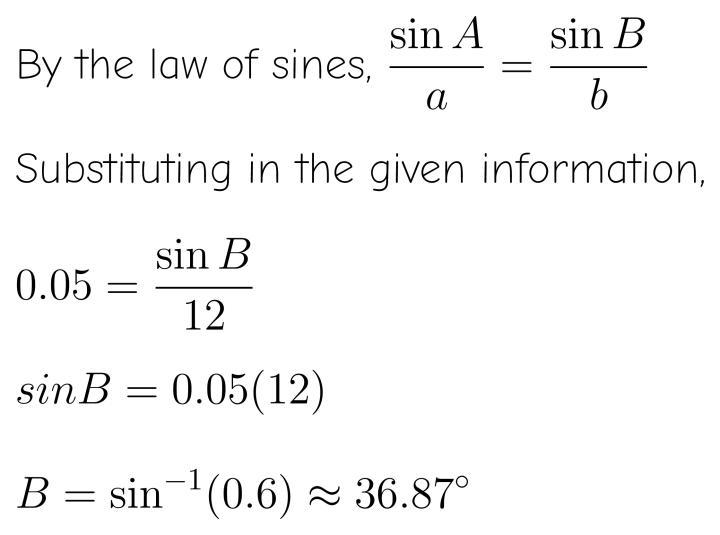 What is the approximate measure of angle B?-example-1