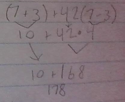 (7 + 3) + 42 x (7-3) = please hurry!!-example-1