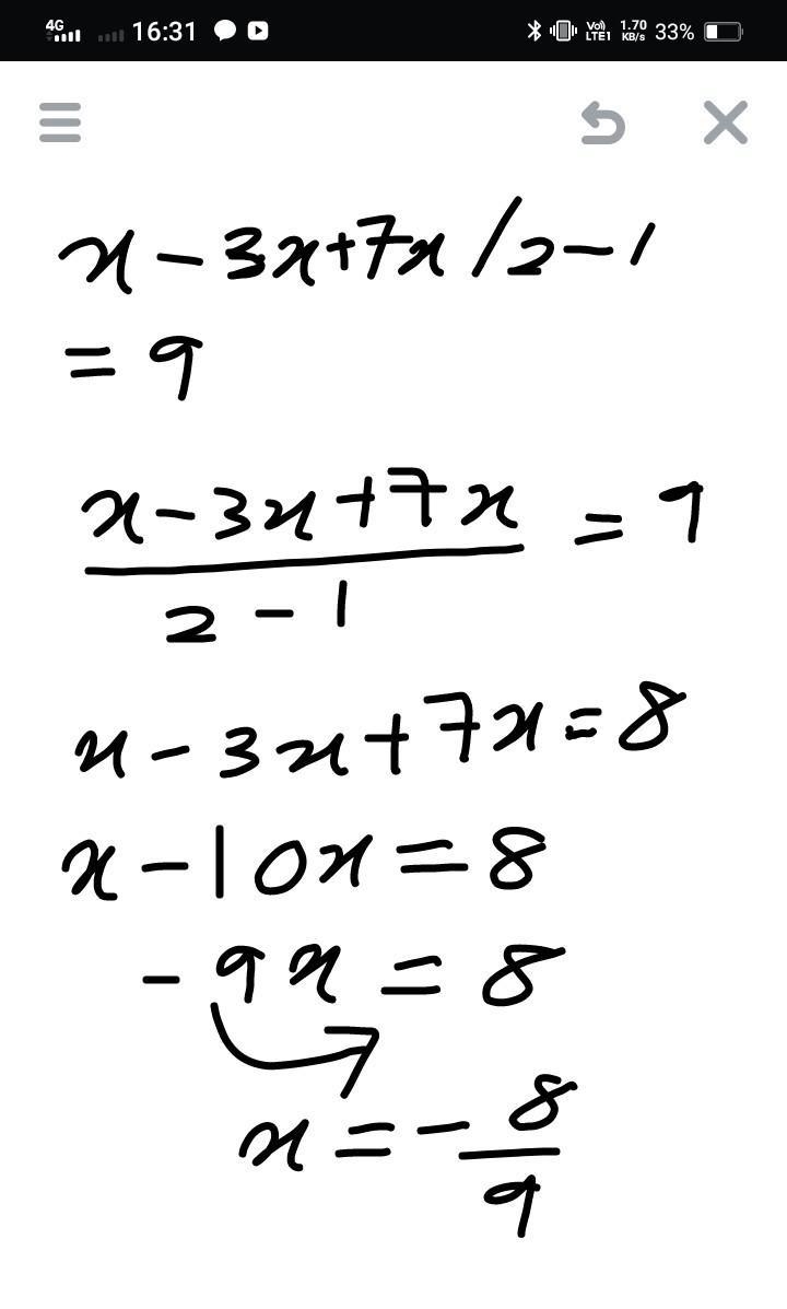 Find x if the ekvation is x-3x+7x/2-1=9-example-1